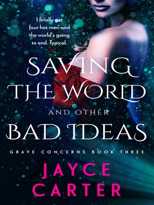 cover image of Saving the World and Other Bad Ideas